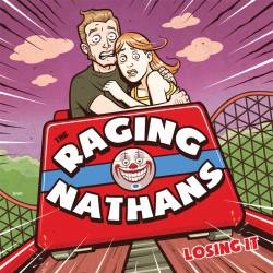 The Raging Nathans : Losing It